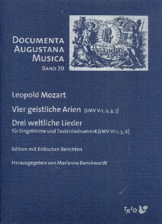 4 geistliche Arien  und  3 weltliche Lieder fr Gesang und Tasteninstrument Partitur und kritischer Bericht