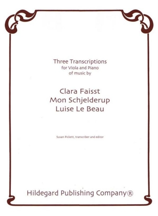 Mon Schjelderup, Clara Faisst, Luise Le Beau Three Transcriptions Viola und Klavier Partitur und Stimmen