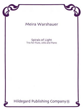 Meira Warshauer Spirals Of Light Flte, Violoncello und Klavier