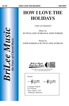 John Parker, Ruth Elaine Schram How I Love the Holidays  Chorpartitur