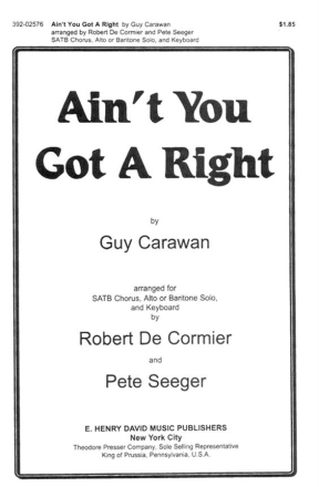 Guy Carawan Ain't You Got A Right  Chorpartitur