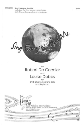 Robert de Cormier Sing Everyone, Sing Me Sopran, gemischter Chor und Keyboard Chorpartitur