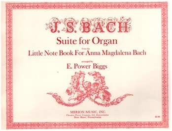 Suite - from the Little Note Book for Anna Magdalena Bach for organ