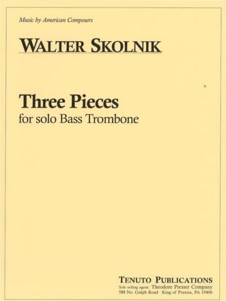 Walter Skolnik Three Pieces for Solo Bass Trombone Bass-Posaune Solostimme