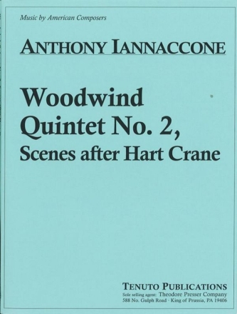 Anthony Iannaccone Woodwind Quintet No. 2, Scenes After Hart Crane Blserquintett Partitur und Stimmen