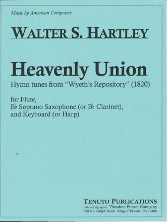 Walter Hartley Heavenly Union Flte, Sopran-Saxhorn (Klarinette, Harfe) und Keyboard Partitur und Stimmen