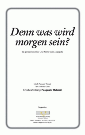 Thibaut/Grote Denn was wird morgen sein? (vierstimmig) fr SATB Singpartitur