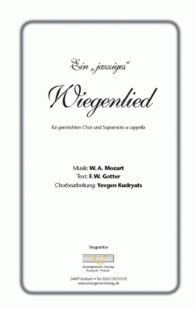 W.A. Mozart Ein jazziges Wiegenlied (vierstimmig) fr SATB und Sopransolo Singpartitur