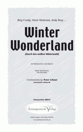 Felix Bernard, T. Dick Smith Winter Wonderland (vierstimmig) fr TTBB und Klavier oder a cappella Singpartitur