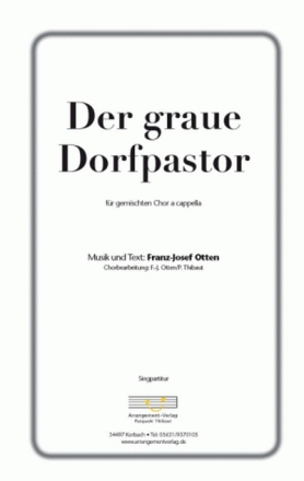 Franz-Josef Otten Der graue Dorfpastor (vierstimmig) fr SATB Singpartitur