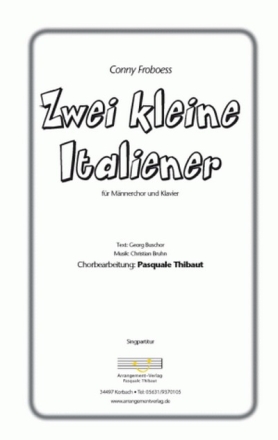 Zwei kleine Italiener  fr Mnnerchor (TTB) und Klavier  Singpartitur