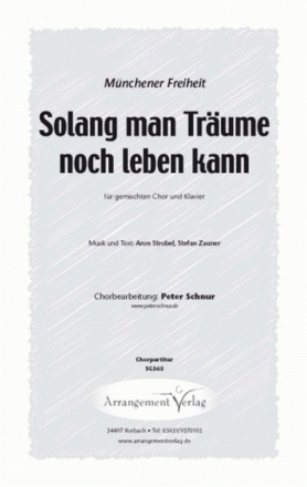 A. Strobel, S. Zauner Solang man Trume noch leben kann (vierstimmig fr SATB und Klavier Singpartitur