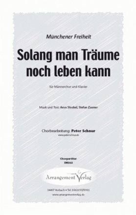 A. Strobel, S. Zauner Solang man Trume noch leben kann (vierstimmig fr TTBB und Klavier Singpartitur