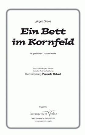 Musik und  Ein Bett im Kornfeld (vierstimmig) fr SATB und Klavier (oder a cappella) Singpartitur