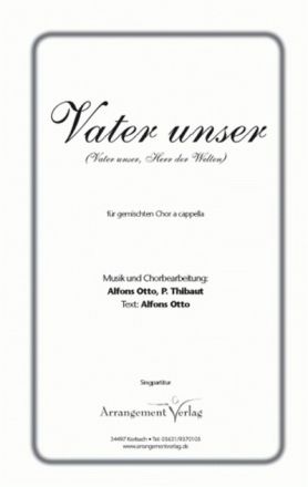 Alfons Otto, Pasquale Thibaut Vater unser, Herr der Welten fr SATB Singpartitur