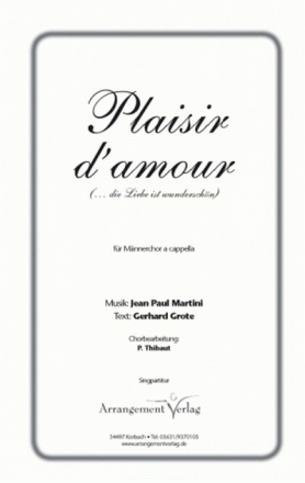 Jean Paul Martini  Plaisir d'amour (vierstimmig) fr TTBB (a cappella) Singpartitur