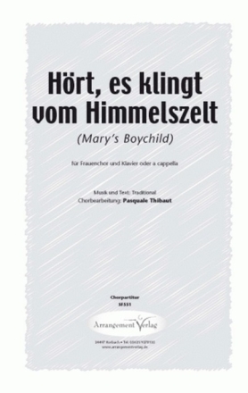 Traditional Hrt, es klingt vom Himmelszelt (Marys Boychild) fr SSA und Klavier Singpartitur