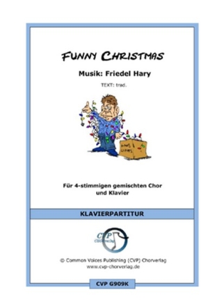 Friedel Hary Funny Christmas (vierstimmig) fr SATB und Klavier Singpartitur