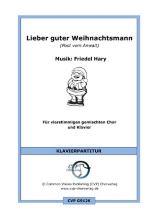 Friedel Hary Lieber guter Weihnachtsmann fr SATB und Klavier Singpartitur