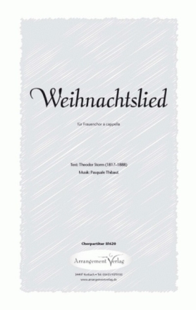 Theodor Strom M:Pasquale Thibaut Weihnachtslied fr SSA Singpartitur