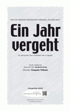 Traditional Ein Jahr vergeht (vierstimmig) fr SATB und Klavier Singpartitur