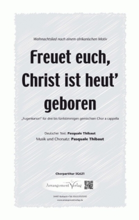 Musik und  Freuet euch, Christ ist heut geboren (dreistimmig) fr STB (SSATB) Singpartitur