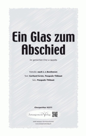 nach L.v.Beethoven Ein Glas zum Abschied (vierstimmig) fr SATB Singpartitur