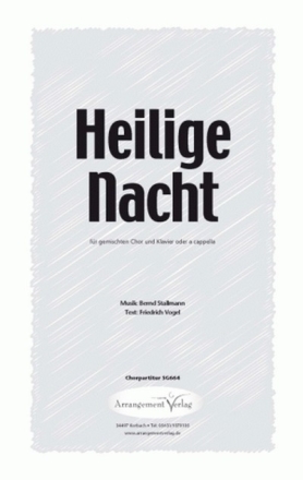 Bernd Stallmann Heilige Nacht (vierstimmig) fr SATB und Klavier Singpartitur