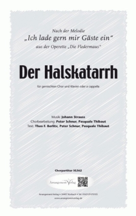 J. Strauss Sohn Der Halskatarrh (vierstimmig) fr SATB und Klavier und Klavier Singpartitur