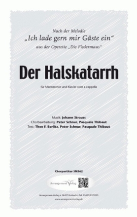 J. Strauss Sohn Der Halskatarrh (vierstimmig) fr TTBB und Klavier und Klavier Singpartitur