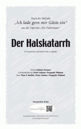 J. Strauss Sohn Der Halskatarrh fr SAA und Klavier und Klavier Singpartitur