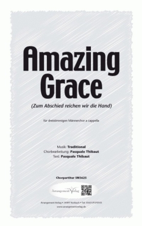 traditional Amazing Grace (vierstimmig) fr TTBB Singpartitur