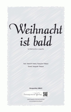 H. Heine und P. Thibaut, P. Thibaut Weihnacht ist bald (vierstimmig) fr TTBB Singpartitur