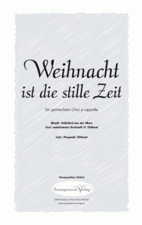 Weihnacht ist die stille Zeit (vierstimmig) fr SATB Singpartitur