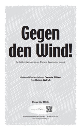 Pasquale Thibaut, Helmut Weirich Gegen den Wind! (dreistimmig) fr SAM und Klavier Singpartitur