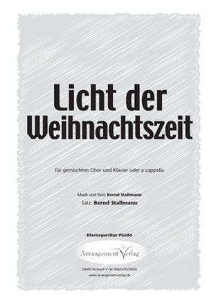 Bernd Stallmann Licht der Weihnachtszeit (dreistimmig) fr TBB und Klavier Singpartitur