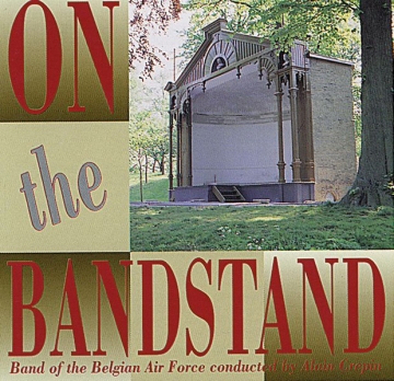 On the Bandstand Concert Band/Harmonie CD