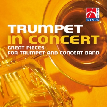 Trumpet in Concert Concert Band/Harmonie CD