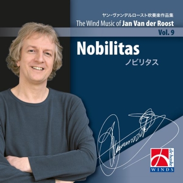 Jan Van der Roost Nobilitas Concert Band/Harmonie CD