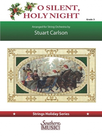 Stuart Ross Carlson O Silent, Holy Night Streichorchester Partitur + Stimmen