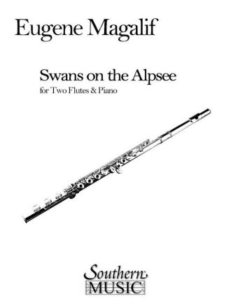 Eugene Magalif Swans on the Alpsee 2 Flutes and Piano Buch