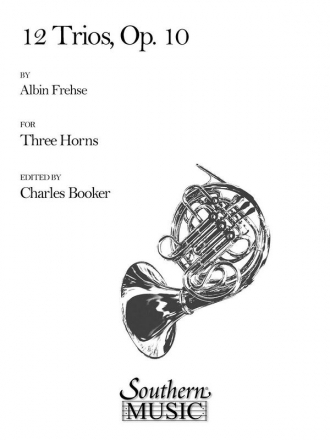 Albin Frehse 12 Trios Horn Trio Partitur