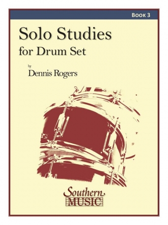 Dennis Rogers Solo Studies, Bk. 3 Schlagzeug Buch