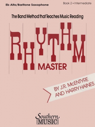 Harry Haines_J.R. McEntyre Rhythm Master, Intermediate Bk. 2 Alto Saxophone Buch