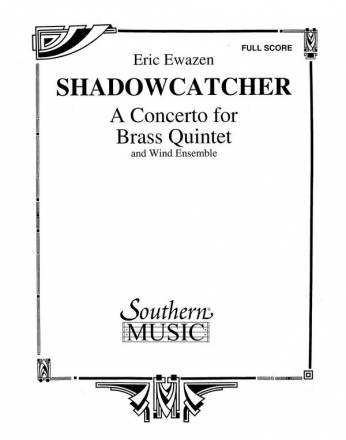 Eric Ewazen Shadowcatcher Concert Band Partitur