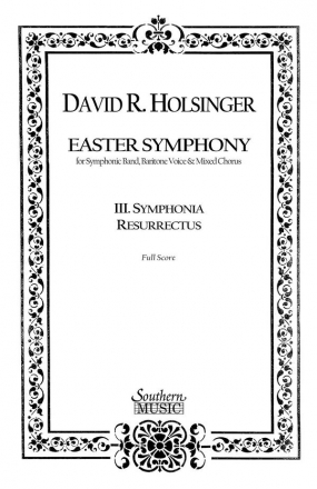 David Holsinger Symphonia Resurrectus Mvt 3 From Easter Symphony Concert Band Partitur