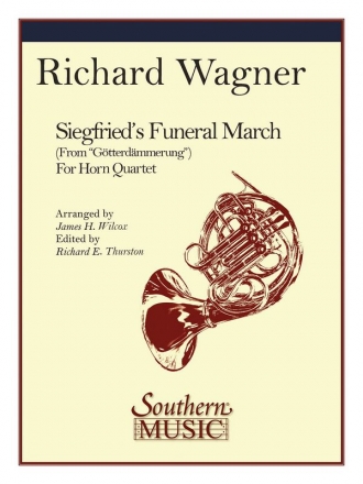 Richard Wagner Siegfried'S Funeral March Horn Quartet Partitur + Stimmen