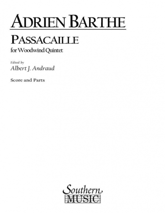 Adrien Barthe Passacaille (Available Also In B208) Woodwind Quintet Partitur + Stimmen