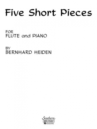 Bernard Heiden Five ( 5) Short Pieces Flte und Klavier Buch