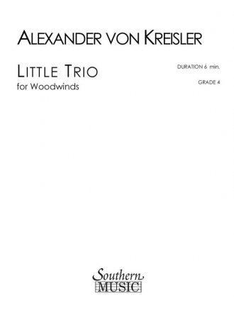 Alexander von Kreisler Little Trio Woodwind Trio Partitur